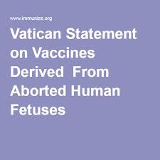 Vatican Statement on Vaccines Derived From Aborted Human Fetuses