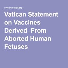 Vatican Statement on Vaccines Derived From Aborted Human Fetuses